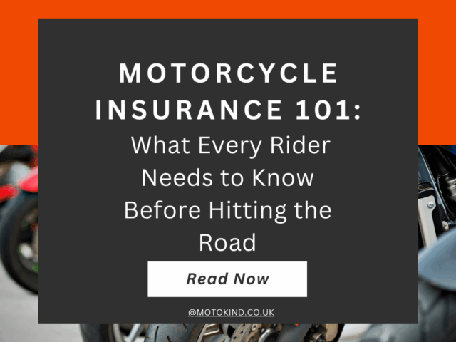 Motorcycle Insurance 101: What Every Rider Needs to Know Before Hitting the Road