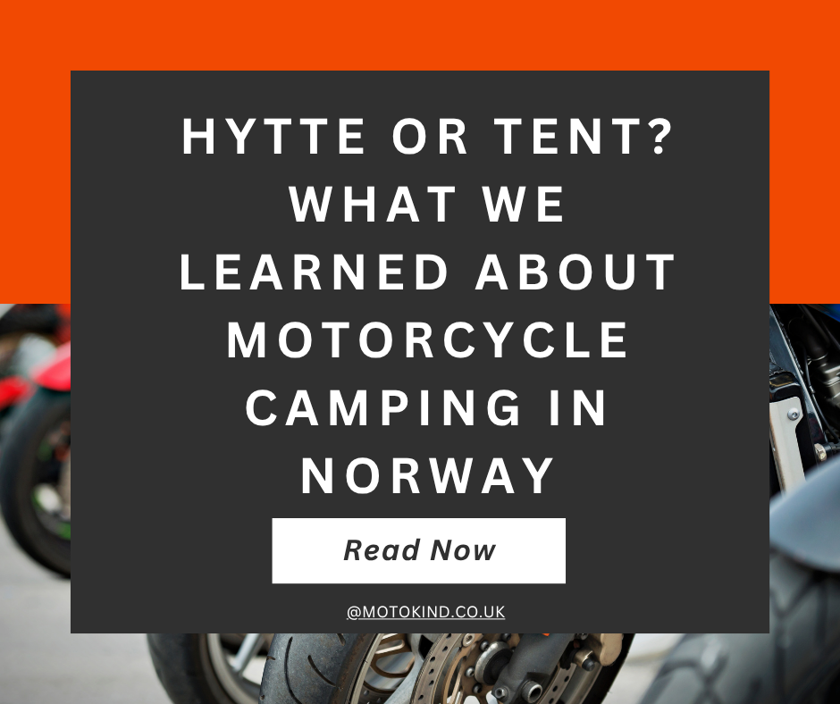 Hytte or Tent? What We Learned About Motorcycle Camping in Norway