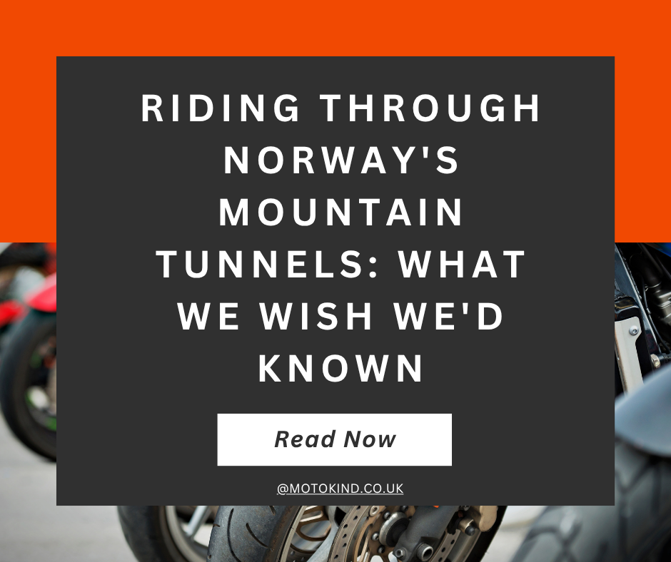 Riding Through Norway’s Mountain Tunnels: What We Wish We’d Known