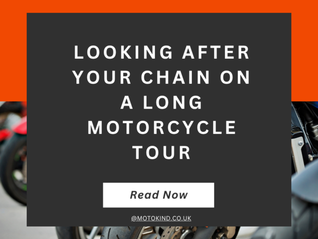 Looking After Your Chain on a Long Motorcycle Tour