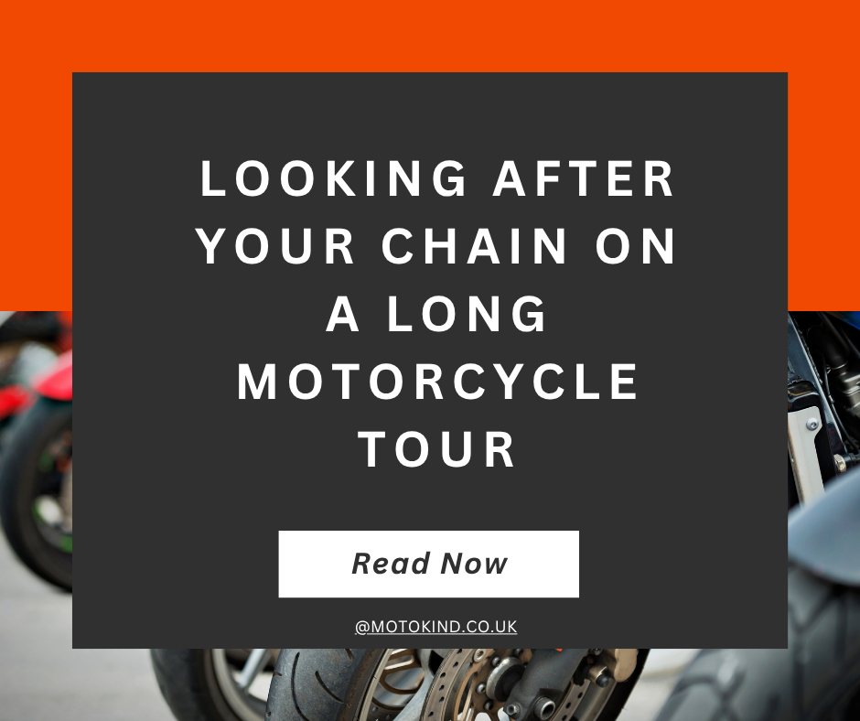 Looking After Your Chain on a Long Motorcycle Tour
